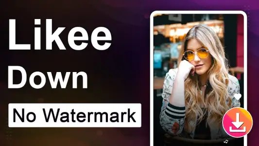 Video Downloader for Likee без водяного знака
